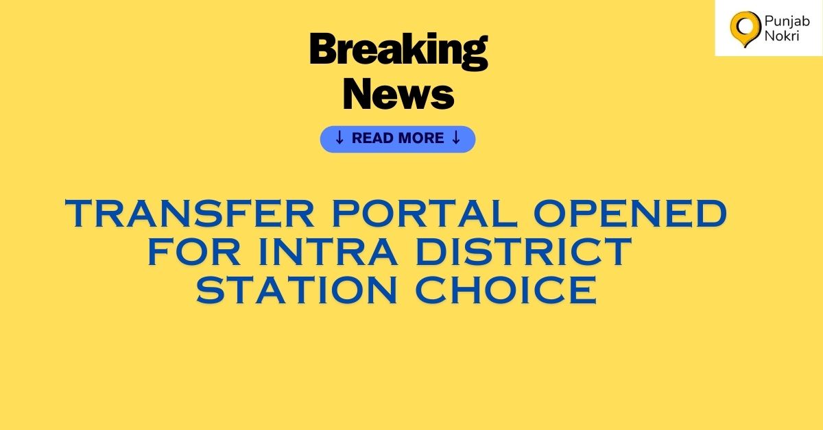 Transfer Portal Open for Intra District Station Choice.