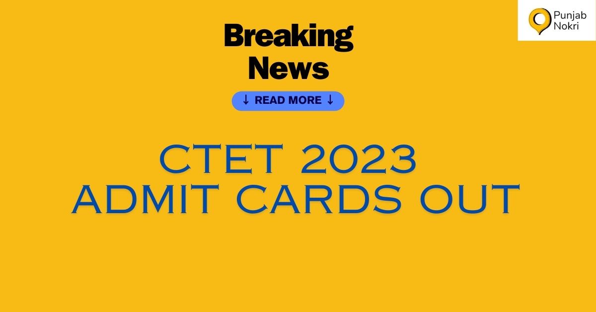 CTET ADMIT CARD  OUT 2023