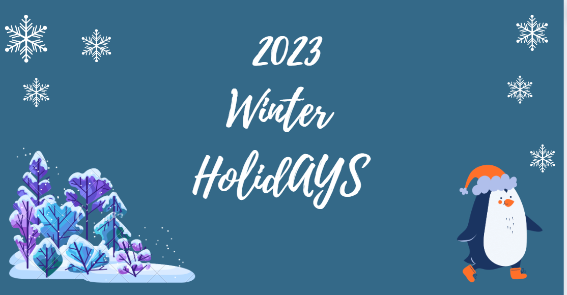 WNTER HOLIDAYS 2023