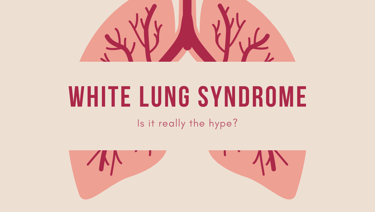 White Lung Syndrome : Demystifying the Misleading Term