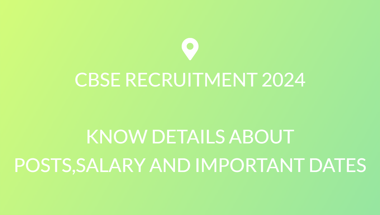 CBSE RECRUITMENT 2024