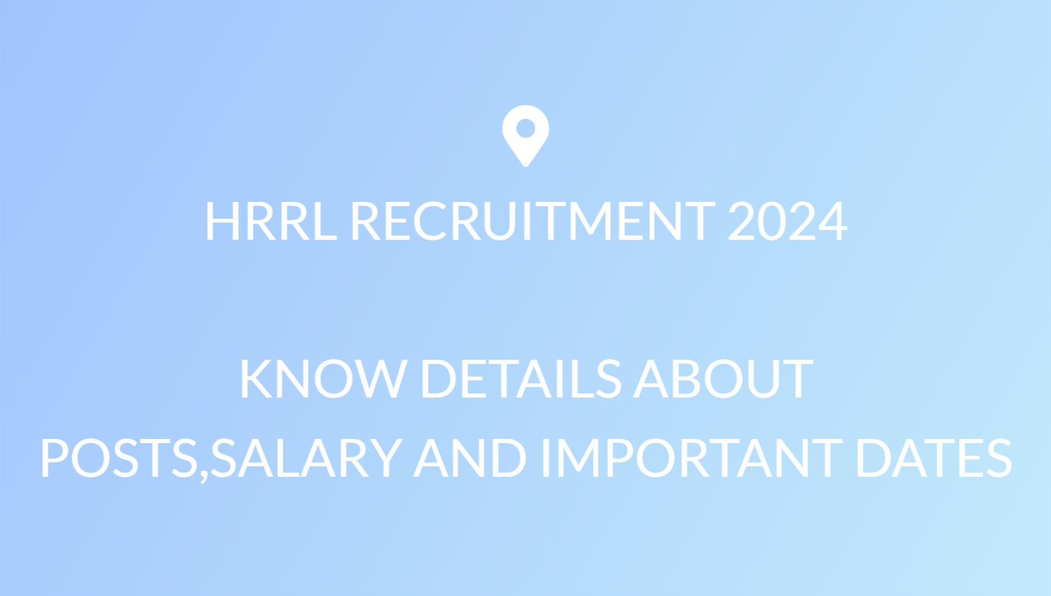 HRRL RECRUITMENT 2024