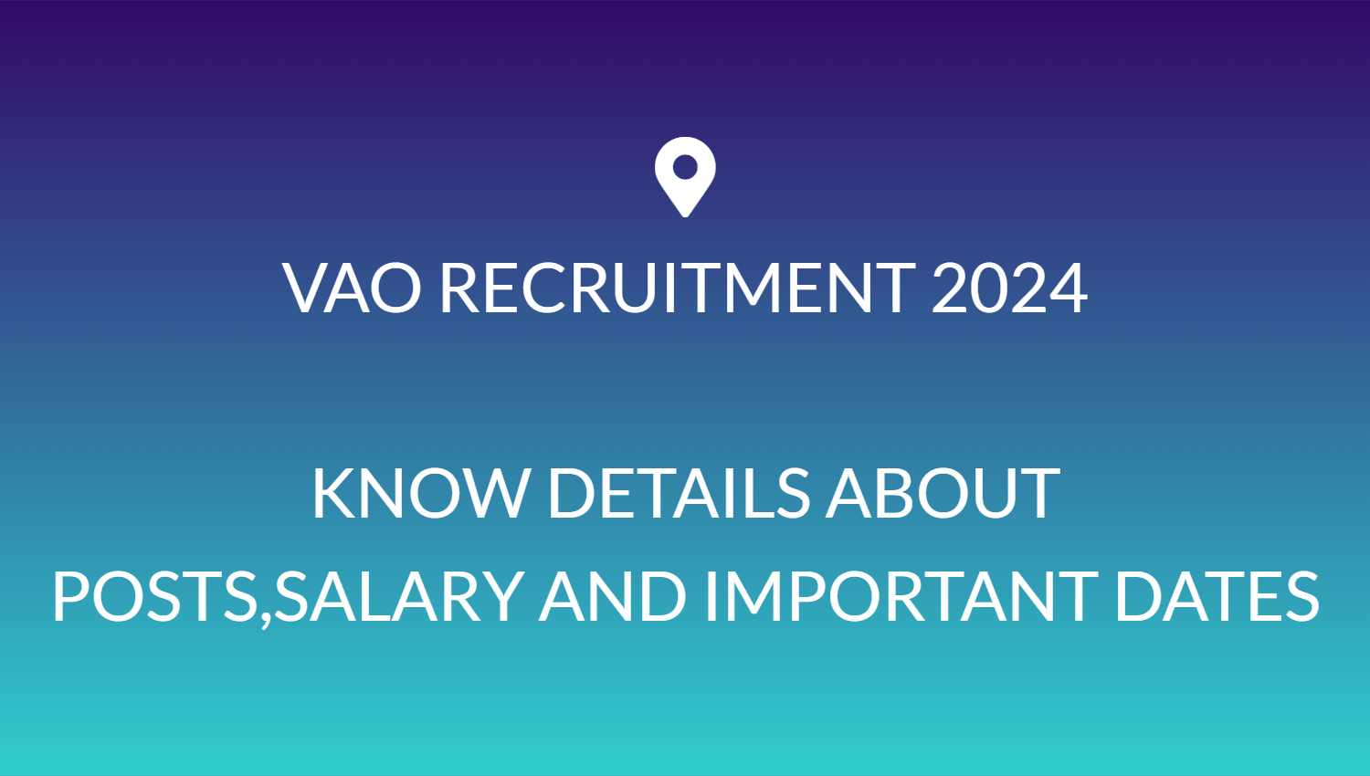 VAO RECRUITMENT 2024