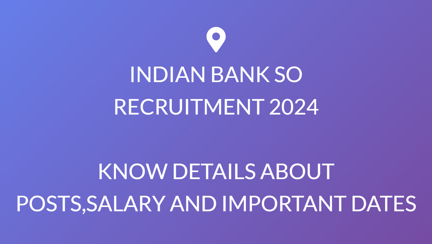 INDIAN BANK SO RECRUITMENT 2024