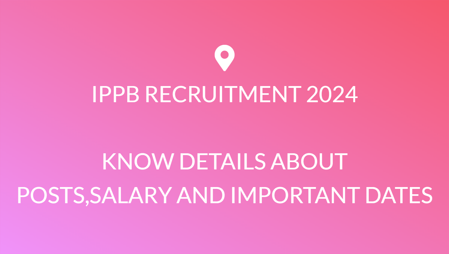 IPPB RECRUITMENT 2024